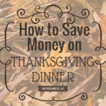 How to save money on thanksgiving dinner graphic
