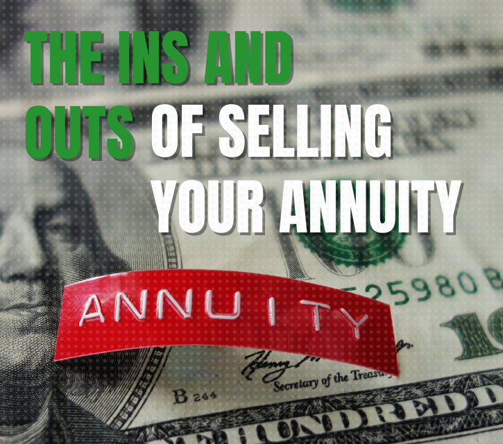 The ins and outs of selling your annuity